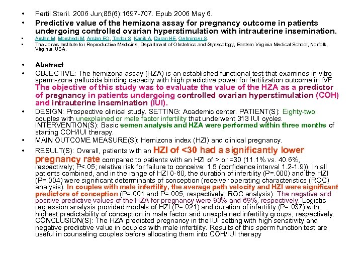 • Fertil Steril. 2006 Jun; 85(6): 1697 -707. Epub 2006 May 6. •
