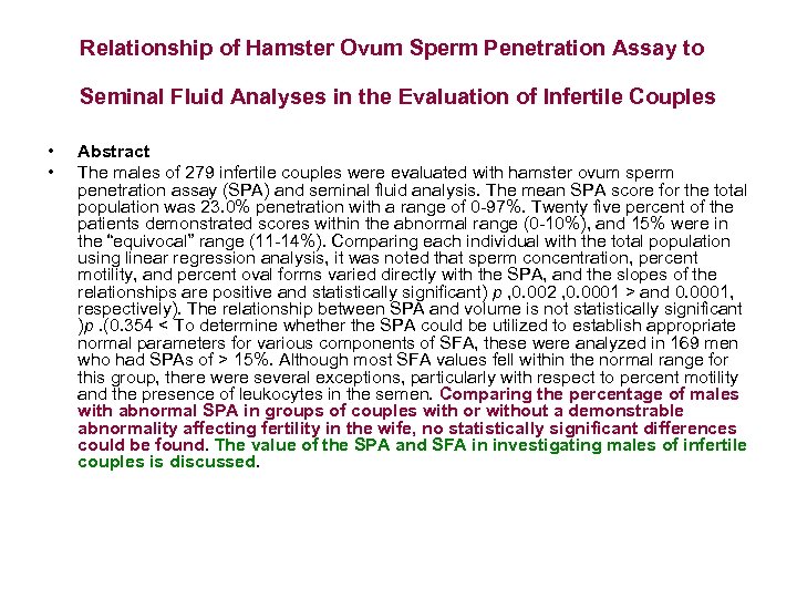 Relationship of Hamster Ovum Sperm Penetration Assay to Seminal Fluid Analyses in the Evaluation