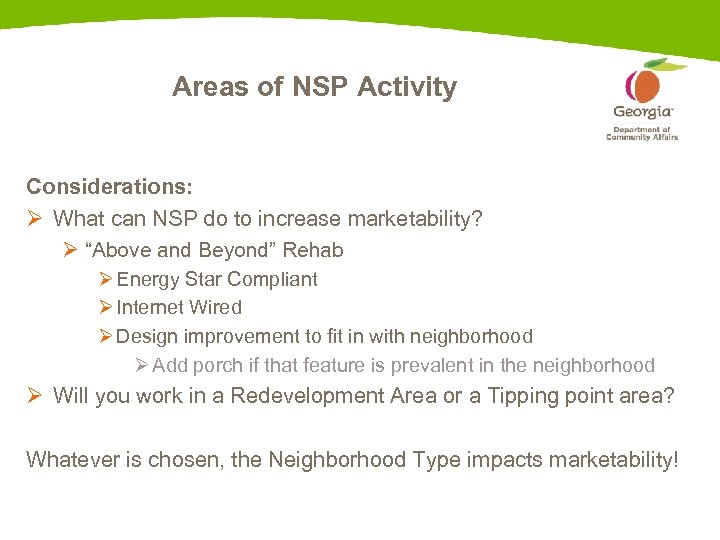 Areas of NSP Activity Considerations: Ø What can NSP do to increase marketability? Ø