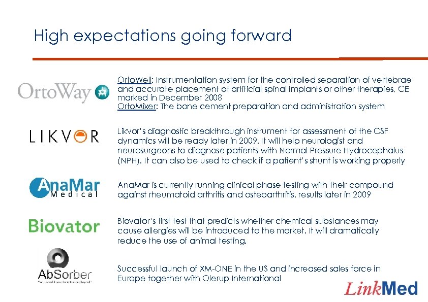 High expectations going forward Orto. Well: Instrumentation system for the controlled separation of vertebrae