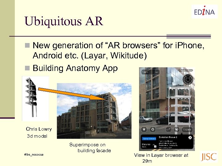 Ubiquitous AR n New generation of “AR browsers” for i. Phone, Android etc. (Layar,