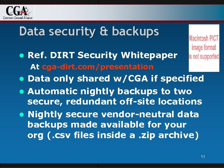 Data security & backups l Ref. DIRT Security Whitepaper At cga-dirt. com/presentation Data only