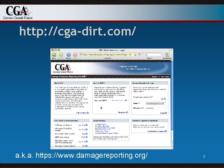 http: //cga-dirt. com/ a. k. a. https: //www. damagereporting. org/ 3 
