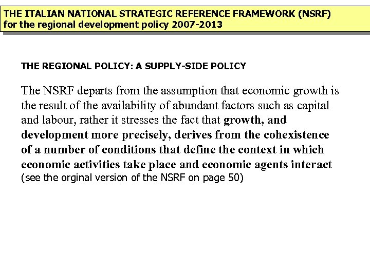 THE ITALIAN NATIONAL STRATEGIC REFERENCE FRAMEWORK (NSRF) for the regional development policy 2007 -2013