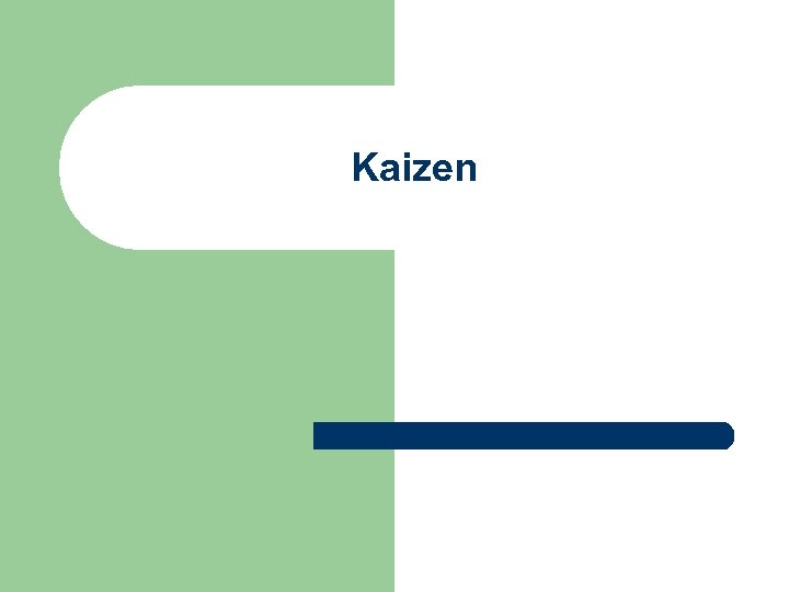 Kaizen 