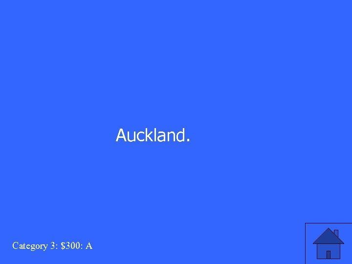 Auckland. Category 3: $300: A 