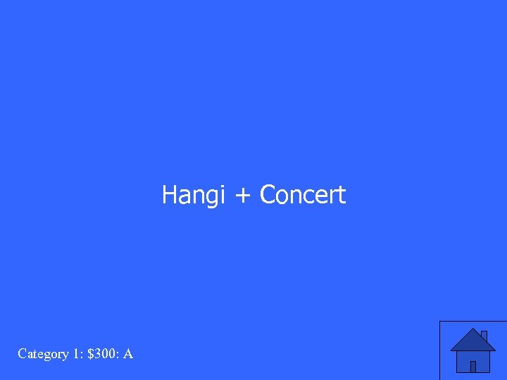 Hangi + Concert Category 1: $300: A 