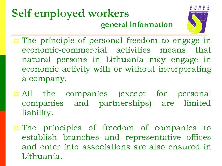 Self employed workers general information p The principle of personal freedom to engage in