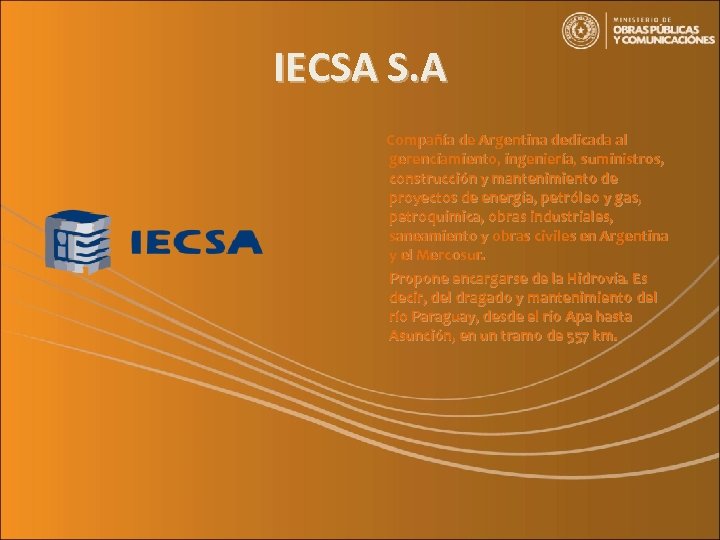 IECSA S. A Compañía de Argentina dedicada al gerenciamiento, ingeniería, suministros, construcción y mantenimiento