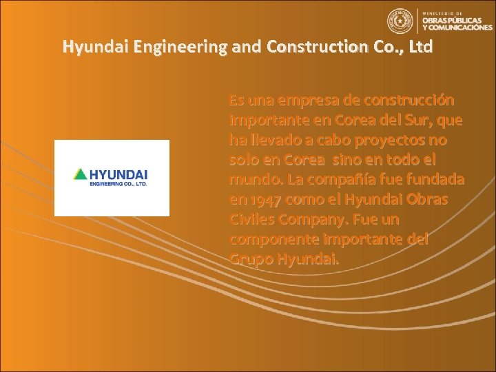 Hyundai Engineering and Construction Co. , Ltd Es una empresa de construcción importante en
