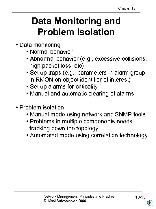Chapter 13 Data Monitoring and Problem Isolation • Data monitoring • Normal behavior •