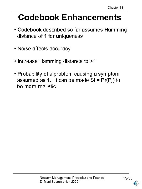 Chapter 13 Codebook Enhancements • Codebook described so far assumes Hamming distance of 1