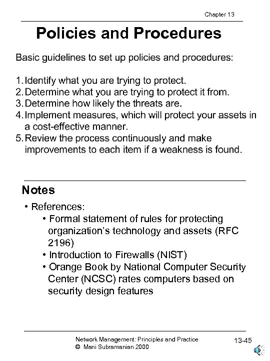 Chapter 13 Policies and Procedures Notes • References: • Formal statement of rules for