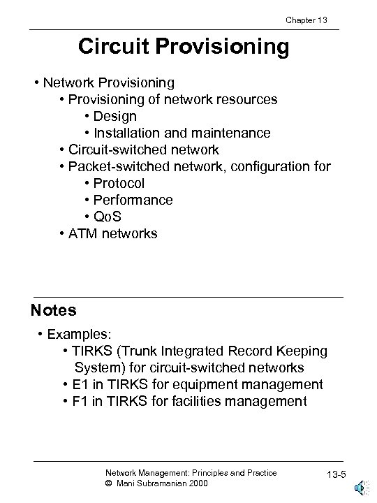 Chapter 13 Circuit Provisioning • Network Provisioning • Provisioning of network resources • Design