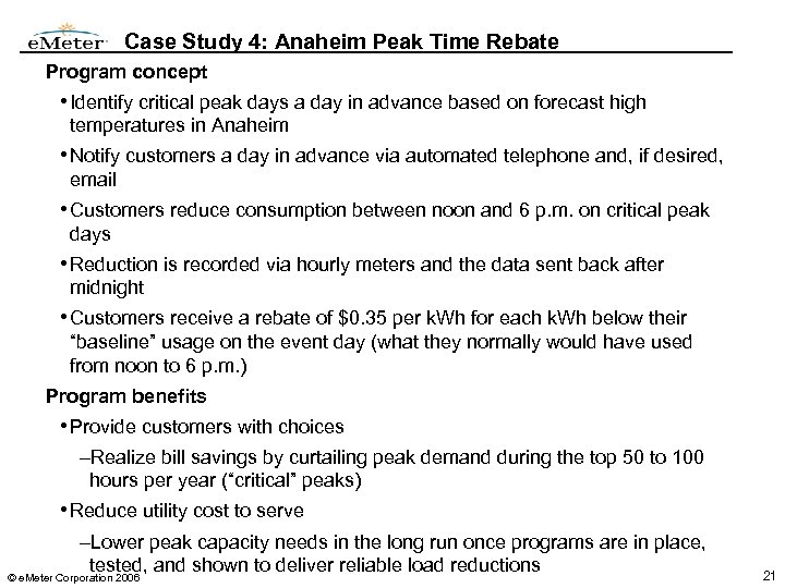 Case Study 4: Anaheim Peak Time Rebate Program concept • Identify critical peak days