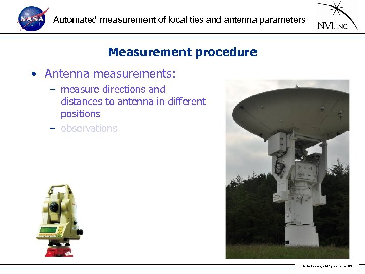 Automated measurement of local ties and antenna parameters Measurement procedure • Antenna measurements: –