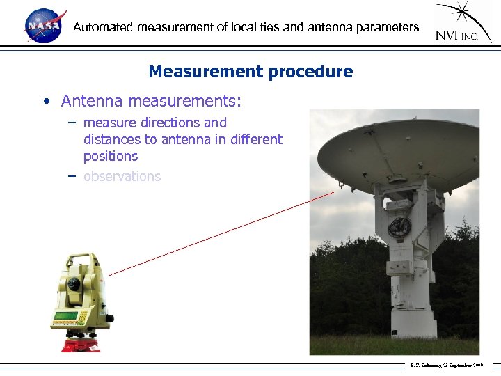 Automated measurement of local ties and antenna parameters Measurement procedure • Antenna measurements: –