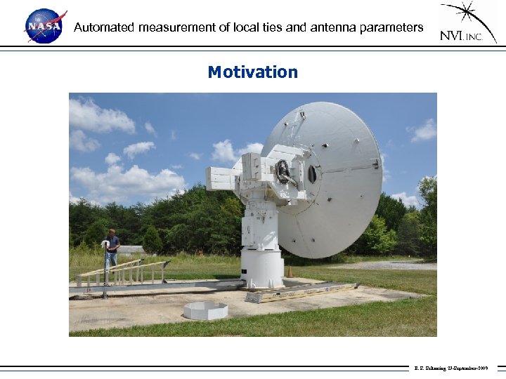 Automated measurement of local ties and antenna parameters Motivation B. S. Schmeing 23 -September-2009