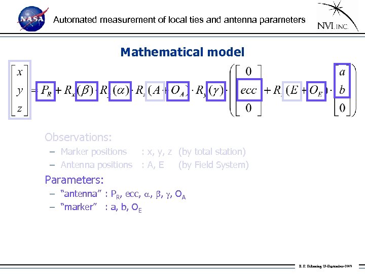 Automated measurement of local ties and antenna parameters Mathematical model Observations: – Marker positions