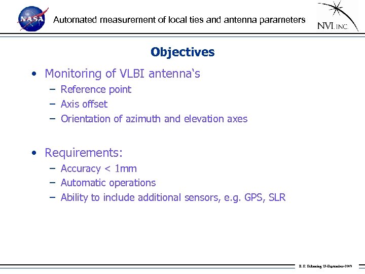 Automated measurement of local ties and antenna parameters Objectives • Monitoring of VLBI antenna‘s