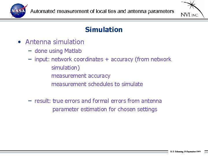 Automated measurement of local ties and antenna parameters Simulation • Antenna simulation – done