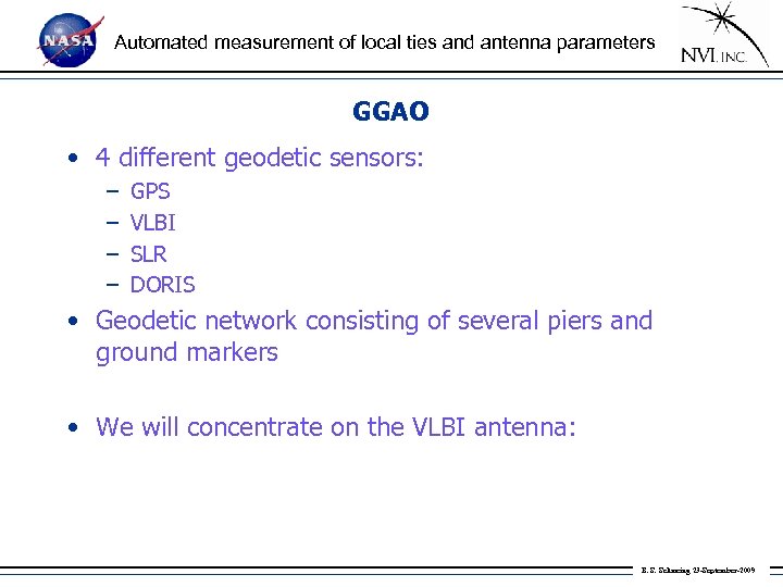 Automated measurement of local ties and antenna parameters GGAO • 4 different geodetic sensors: