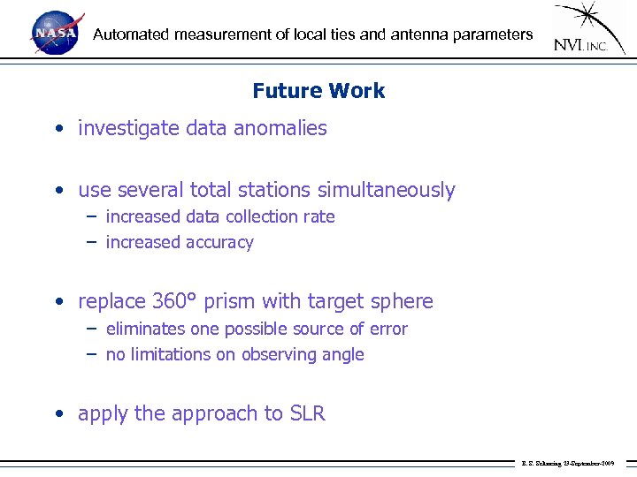 Automated measurement of local ties and antenna parameters Future Work • investigate data anomalies