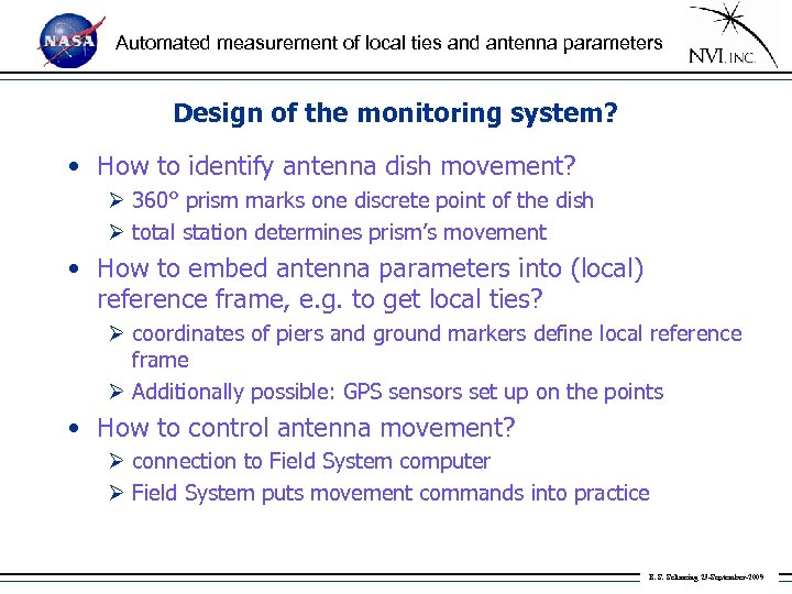 Automated measurement of local ties and antenna parameters Design of the monitoring system? •