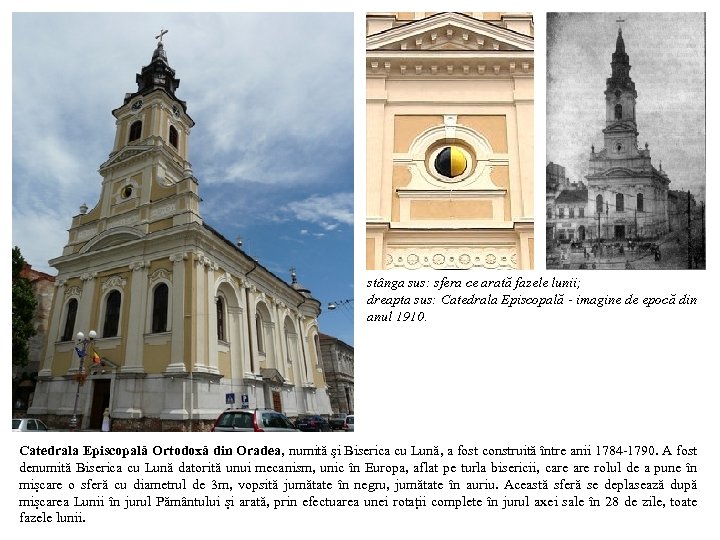 stânga sus: sfera ce arată fazele lunii; dreapta sus: Catedrala Episcopală - imagine de