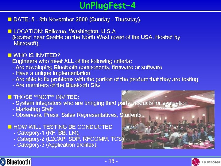 Un. Plug. Fest-4 n DATE: 5 - 9 th November 2000 (Sunday - Thursday).