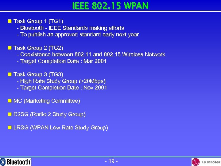 IEEE 802. 15 WPAN n Task Group 1 (TG 1) - Bluetooth - IEEE