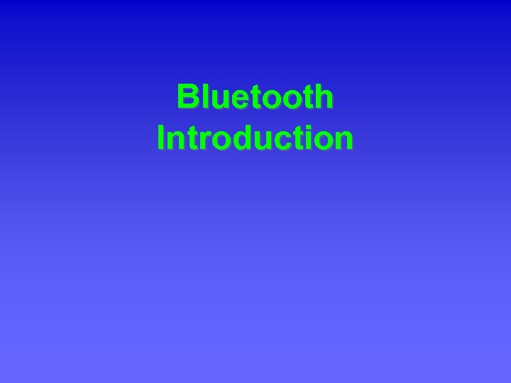 Bluetooth Introduction 