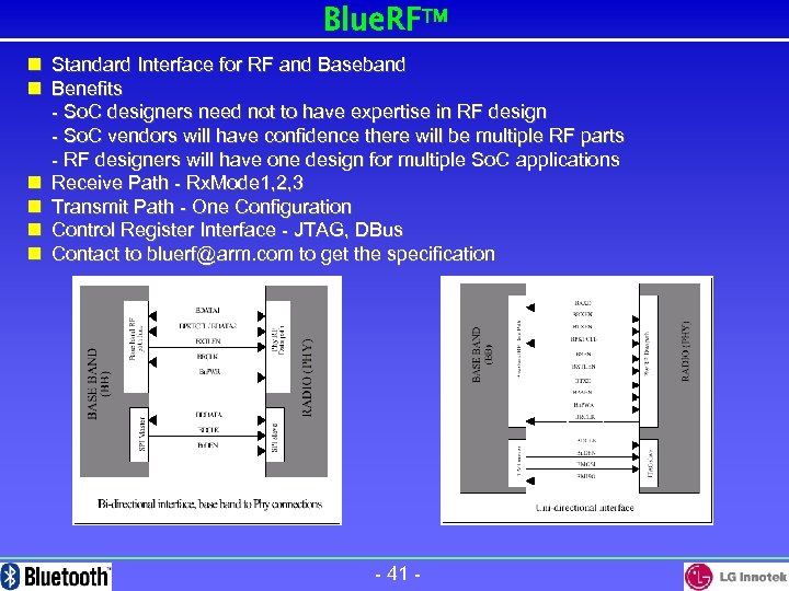 Blue. RFTM n Standard Interface for RF and Baseband n Benefits - So. C