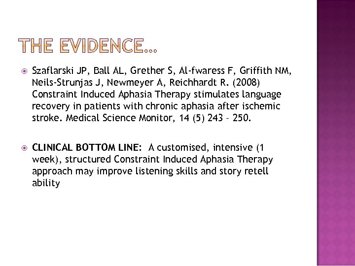  Szaflarski JP, Ball AL, Grether S, Al-fwaress F, Griffith NM, Neils-Strunjas J, Newmeyer