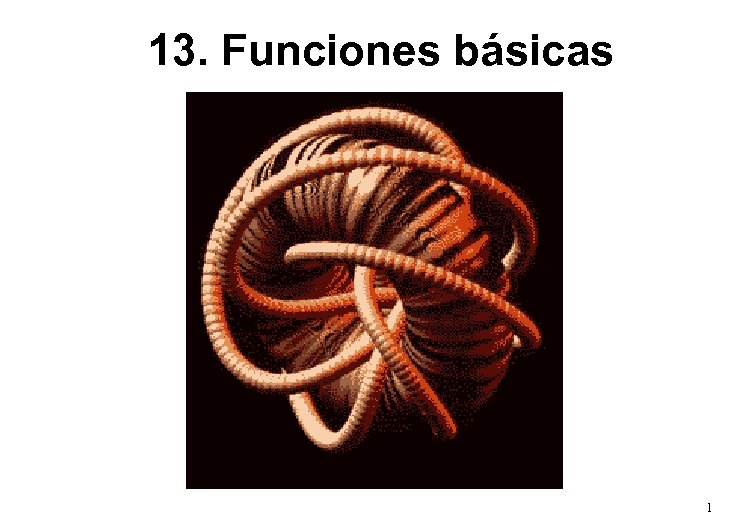 13. Funciones básicas 1 