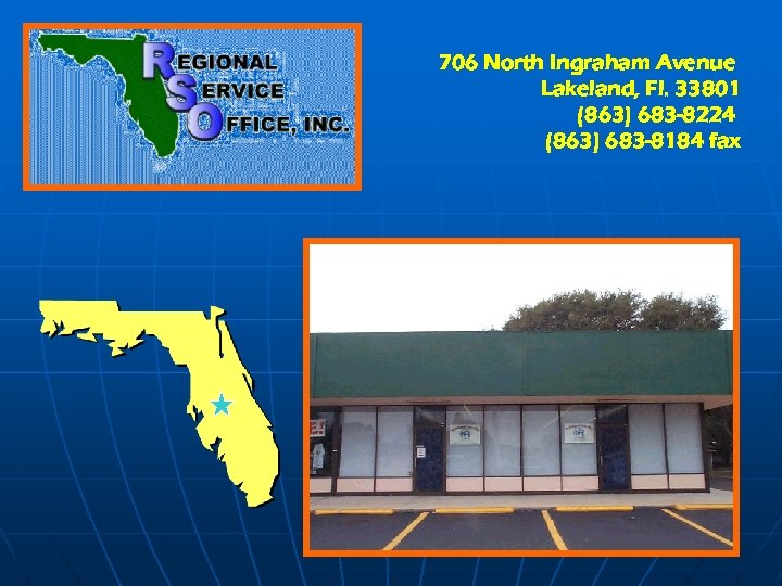 706 North Ingraham Avenue Lakeland, Fl. 33801 (863) 683 -8224 (863) 683 -8184 fax