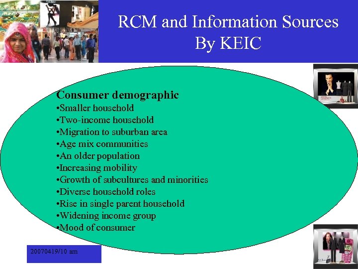 RCM and Information Sources By KEIC Consumer demographic • Smaller household • Two-income household