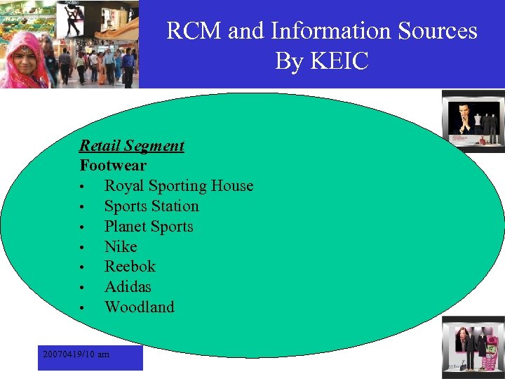 RCM and Information Sources By KEIC Retail Segment Footwear • Royal Sporting House •
