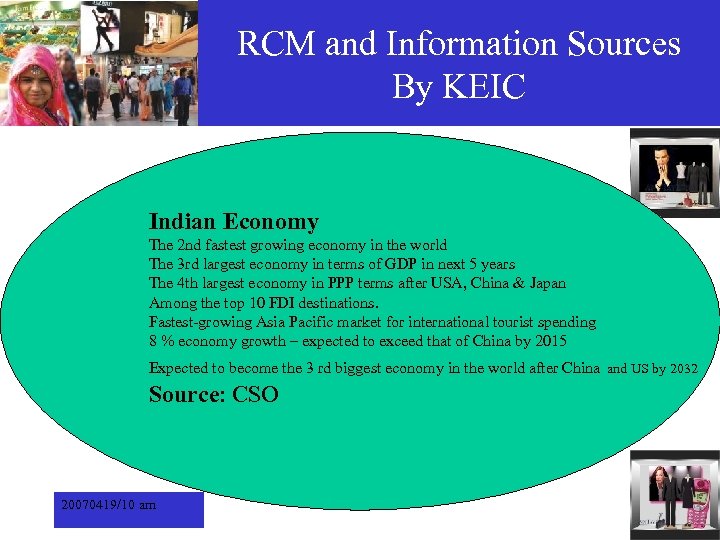 RCM and Information Sources By KEIC Indian Economy The 2 nd fastest growing economy