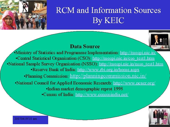 RCM and Information Sources By KEIC Data Source • Ministry of Statistics and Programme
