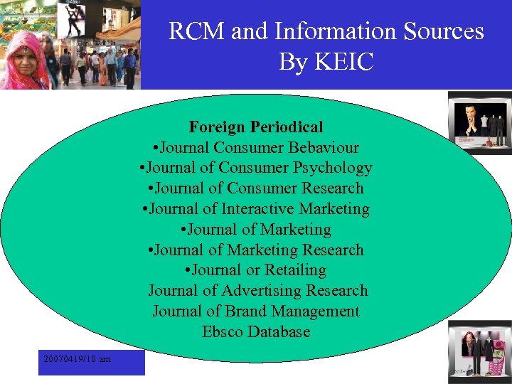 RCM and Information Sources By KEIC Foreign Periodical • Journal Consumer Bebaviour • Journal