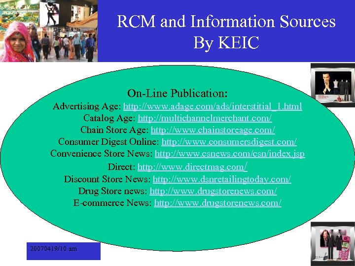 RCM and Information Sources By KEIC On-Line Publication: Advertising Age: http: //www. adage. com/ads/interstitial_1.