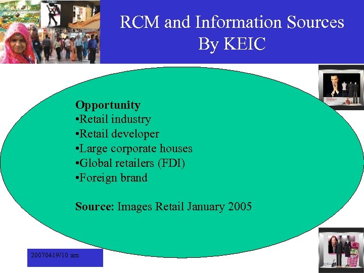 RCM and Information Sources By KEIC Opportunity • Retail industry • Retail developer •