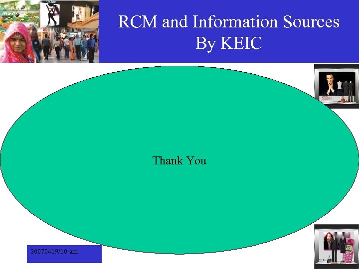 RCM and Information Sources By KEIC Thank You 20070419/10 am 
