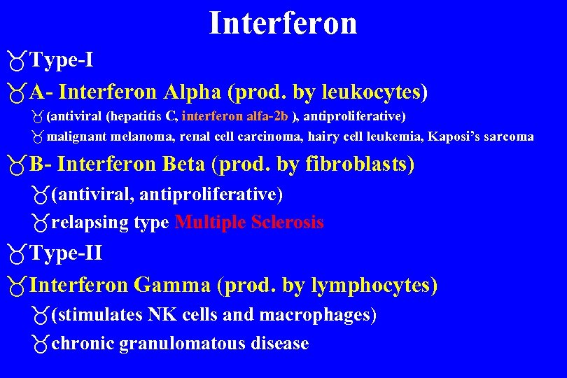 Interferon _Type-I _A- Interferon Alpha (prod. by leukocytes) _ (antiviral (hepatitis C, interferon alfa-2