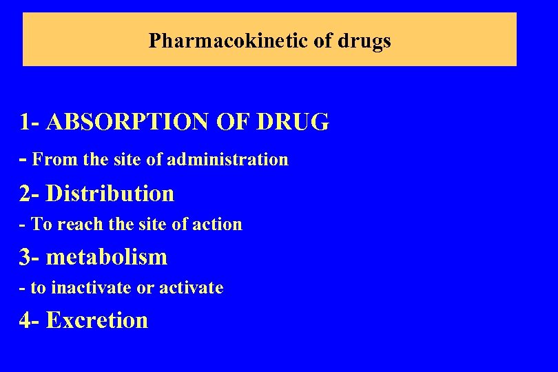 Pharmacokinetic of drugs 1 - ABSORPTION OF DRUG - From the site of administration