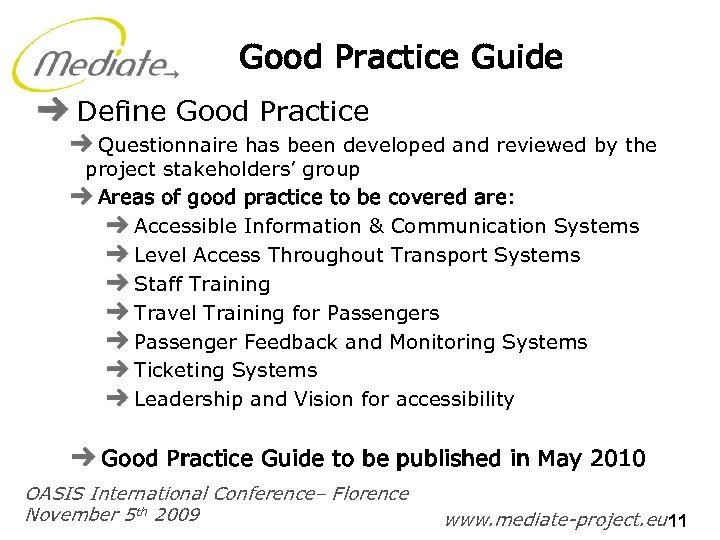 Good Practice Guide Define Good Practice Questionnaire has been developed and reviewed by the