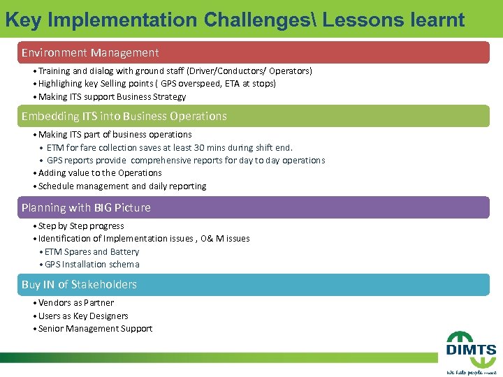 Key Implementation Challenges Lessons learnt Environment Management • Training and dialog with ground staff