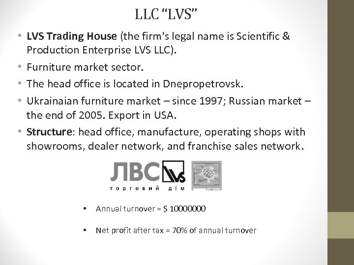 LLC “LVS” • LVS Trading House (the firm's legal name is Scientific & Production