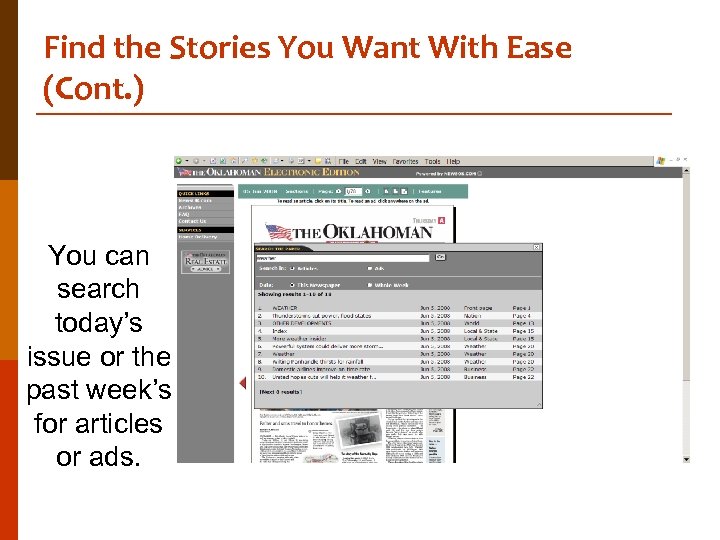 Find the Stories You Want With Ease (Cont. ) You can search today’s issue